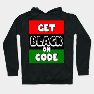 Get BLACK on Code Hoodie